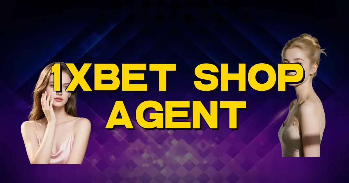 1Xbet Shop Agent Oficial