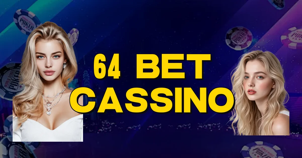 64 Bet Cassino Oficial