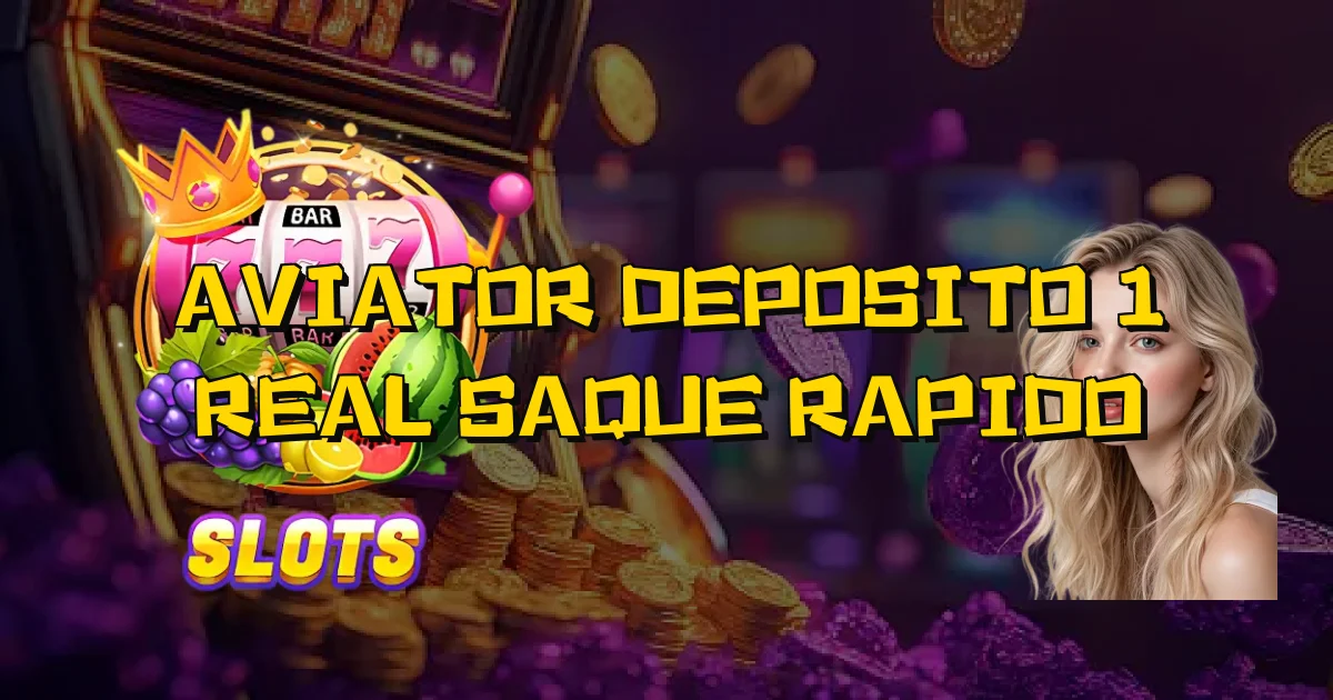 Aviator Deposito 1 Real Saque Rapido Oficial