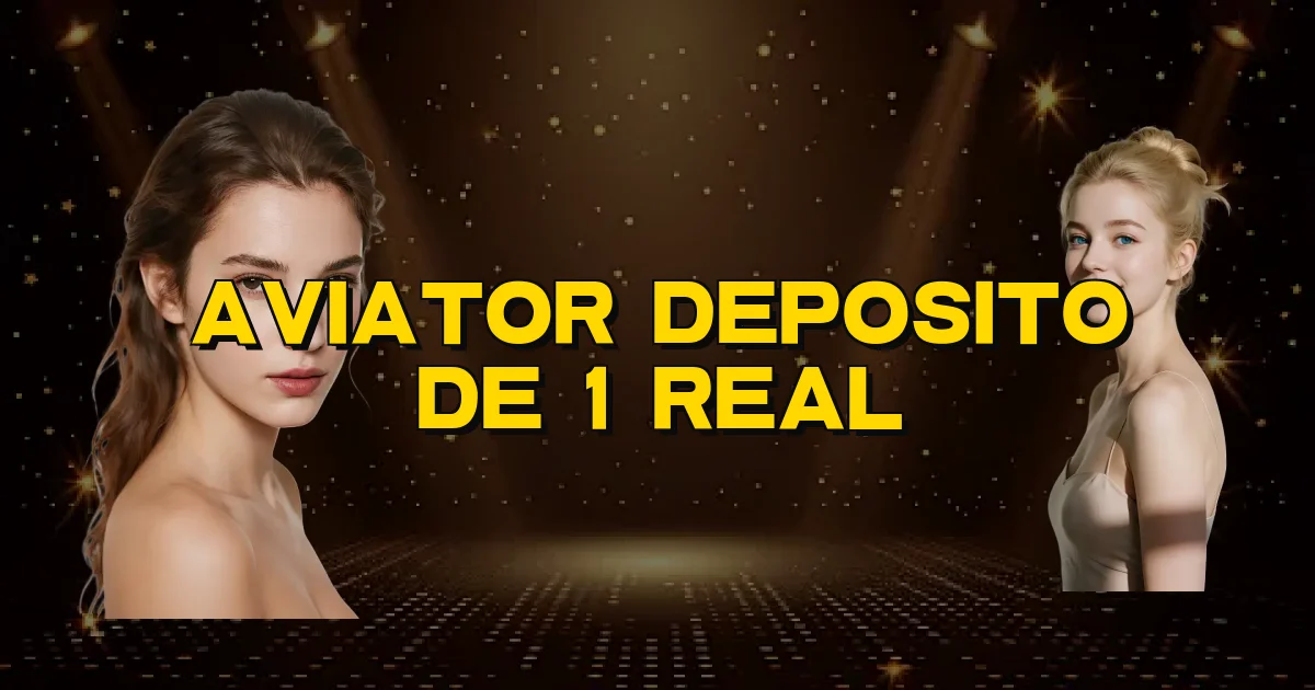 Aviator Deposito De 1 Real Oficial