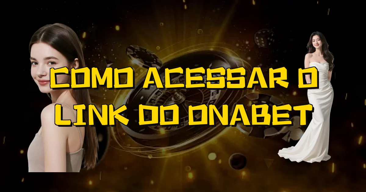 Como Acessar O Link Do Onabet Oficial