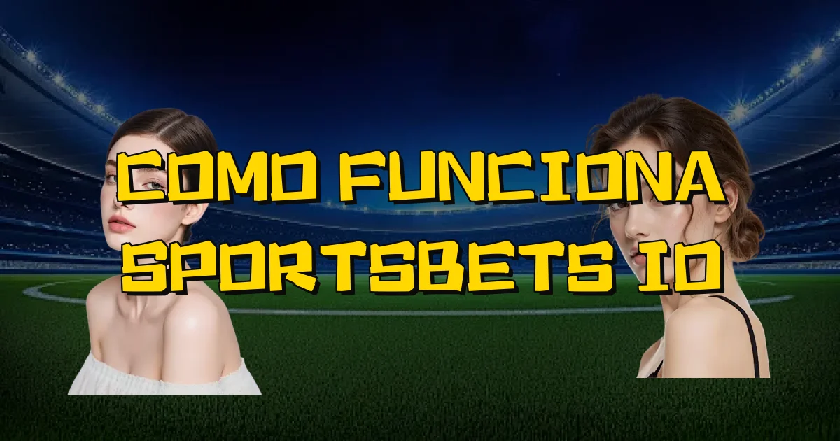 Como Funciona Sportsbets Io Oficial