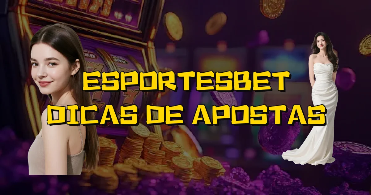 Esportesbet Dicas De Apostas Oficial