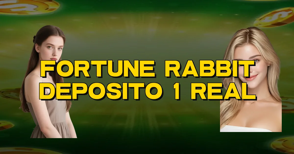 Fortune Rabbit Deposito 1 Real Oficial