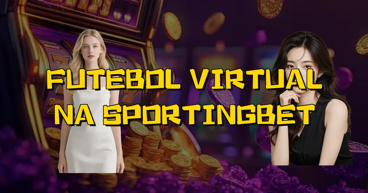 Futebol Virtual Na Sportingbet Oficial