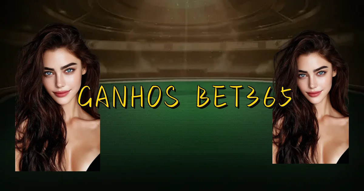 Ganhos Bet365 Oficial