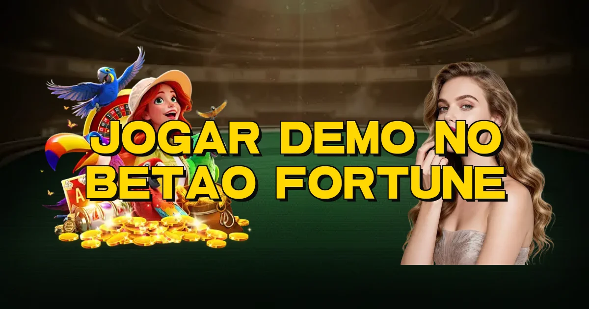 Jogar Demo No Betao Fortune Oficial