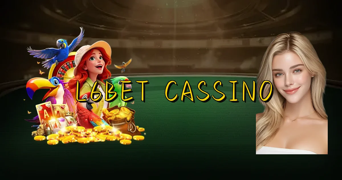 L6Bet Cassino Oficial