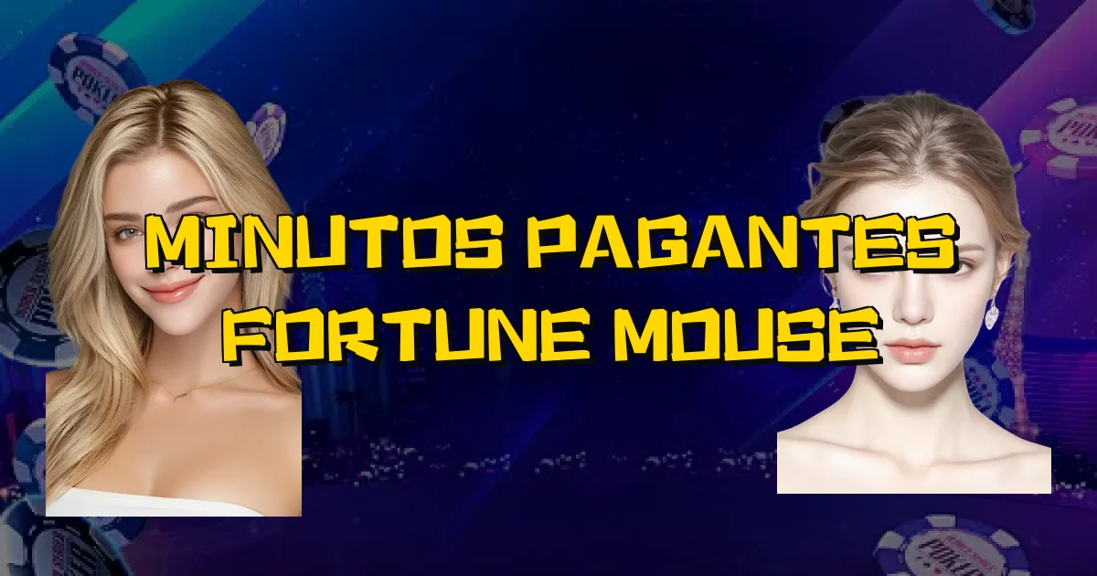 Minutos Pagantes Fortune Mouse Oficial