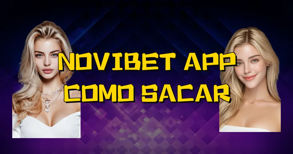 Novibet App Como Sacar Oficial