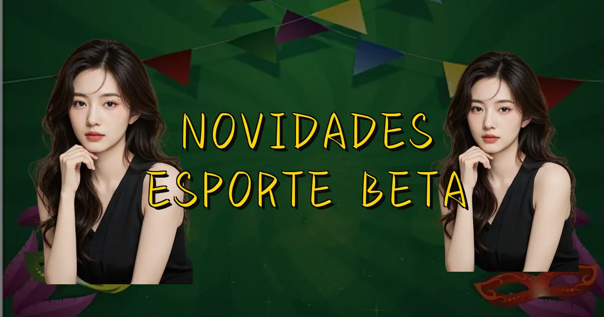 Novidades Esporte Beta Oficial