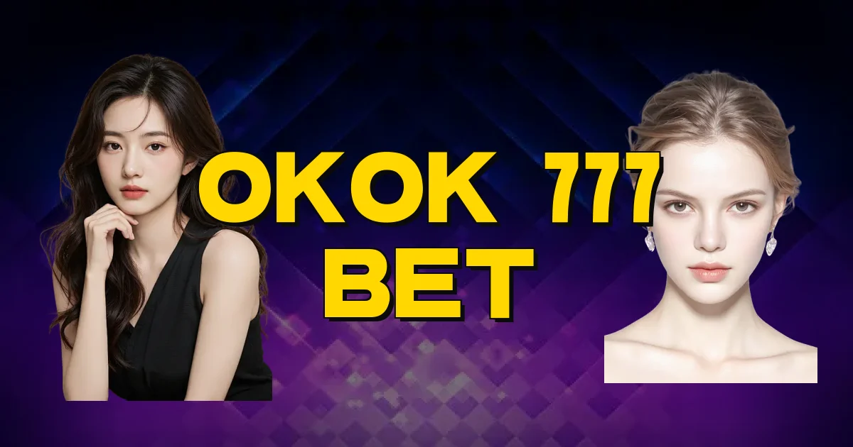 Okok 777 Bet Oficial