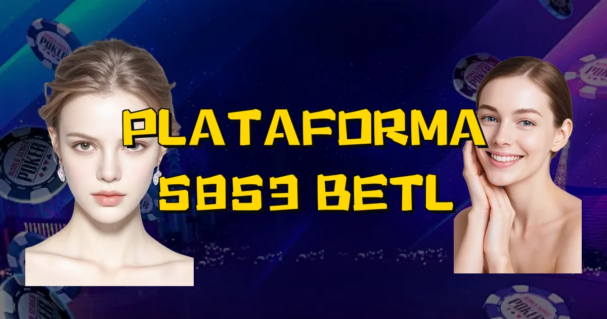 Plataforma 5853 Betl Oficial