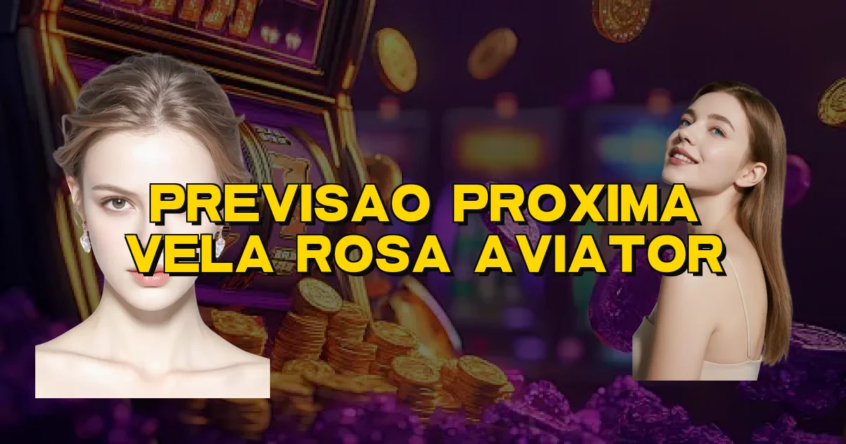 Previsao Proxima Vela Rosa Aviator Oficial